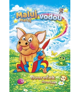 Omalovánky Maluj vodou A4 Dvoreček